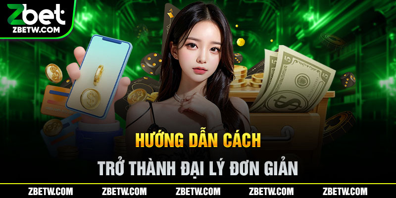 Hướng dẫn cách trở thành đại lý đơn giản