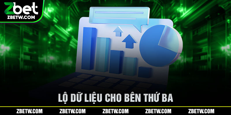 Lộ dữ liệu cho bên thứ ba